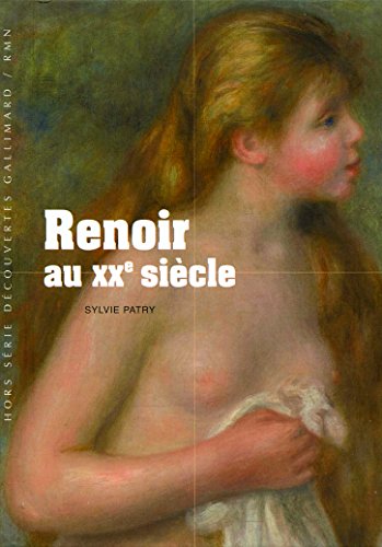 Renoir au XXáµ‰ siÃ¨cle (9782070337446) by Patry, Sylvie