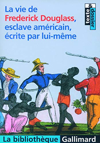 Beispielbild fr La vie de Frederick Douglass, esclave amricain, crite par lui-mme zum Verkauf von medimops