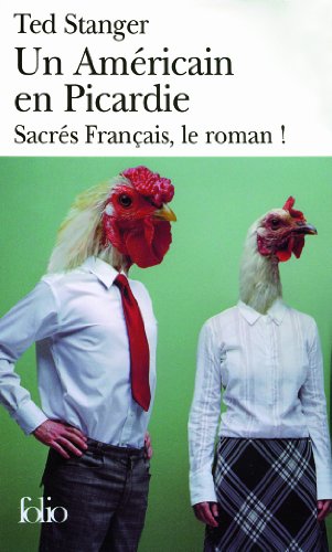 9782070337620: Un Amricain en Picardie: Sacrs Franais, le roman !: 4632 (Folio (Gallimard))