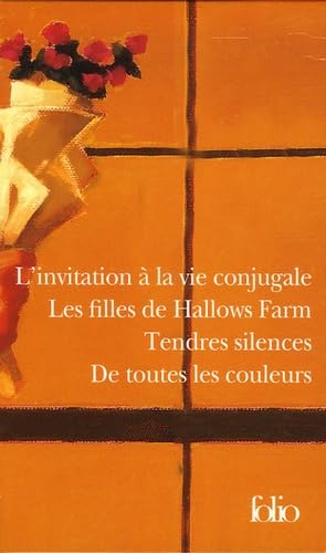 Beispielbild fr L'invitation  la vie conjugale - Les filles de Hallows Farm - Tendres silences - De toutes les couleurs zum Verkauf von Gallix