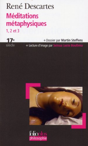 9782070338368: Mditations mtaphysiques 1, 2 et 3: A33836 (Folio Plus Philosophie)