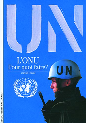 Beispielbild fr L'ONU, pour quoi faire? zum Verkauf von Ammareal