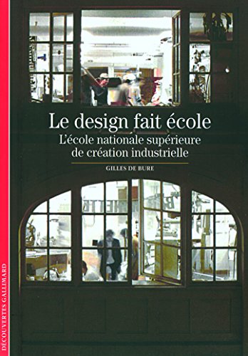 Beispielbild fr Le design fait cole: L'cole nationale suprieure de cration industrielle zum Verkauf von Ammareal