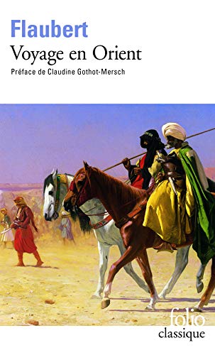 

Voyage En Orient Flaub (Folio (Gallimard)) (French Edition)