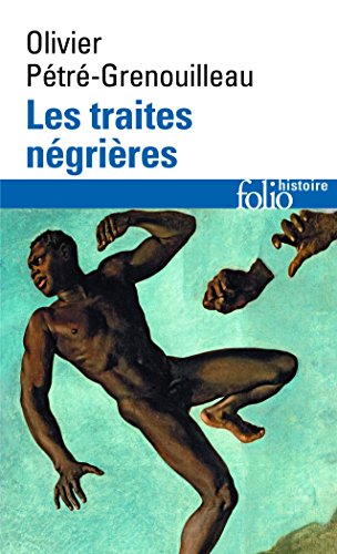 Beispielbild fr Traites Negrieres (Folio Histoire) (French Edition) zum Verkauf von Better World Books
