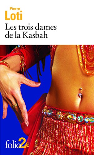 9782070339914: Les trois dames de la Kasbah/Sulema: Suivi de Sulema Textes extraits de Fleurs d'ennui