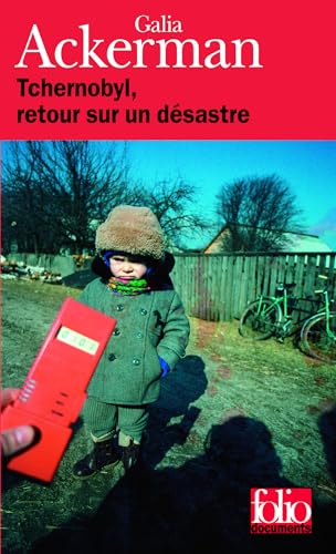 Tchernobyl, Reto Sur de (Folio Documents) (French Edition) (9782070340927) by Galia Ackerman