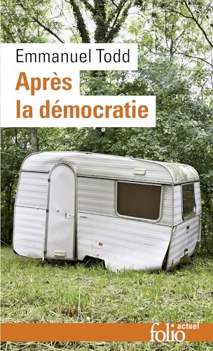 Stock image for Apres LA Democratie: 144 (Folio Actuel) for sale by WorldofBooks