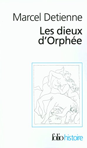 9782070341825: Dieux D Orphee (Folio Histoire)