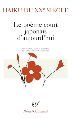 Beispielbild fr Haiku du XXe sicle: Le pome court japonais d'aujourd'hui zum Verkauf von Ammareal