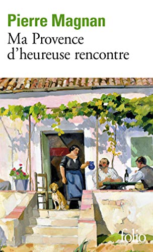 9782070342488: Ma Provence d'heureuse rencontre: Guide secret: A34248 (Folio)