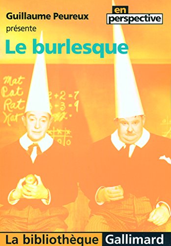 9782070342891: Le burlesque (La bibliothque)