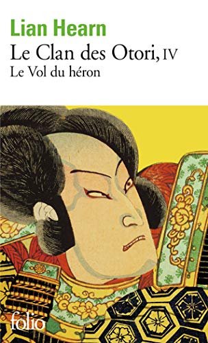 9782070343409: Le Clan DES Otori 4/Le Vol Du Heron: A34340 (Folio)