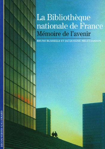 9782070343416: La Bibliothque nationale de France: Mmoire de l'avenir