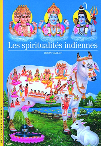 9782070344222: Decouverte Gallimard: Les Spiritualites Indiennes (Dcouvertes Gallimard - Religions)