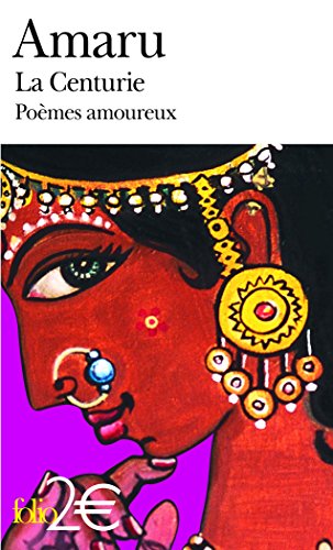 Imagen de archivo de La Centurie: Pomes amoureux de l'Inde ancienne a la venta por Librairie Pic de la Mirandole