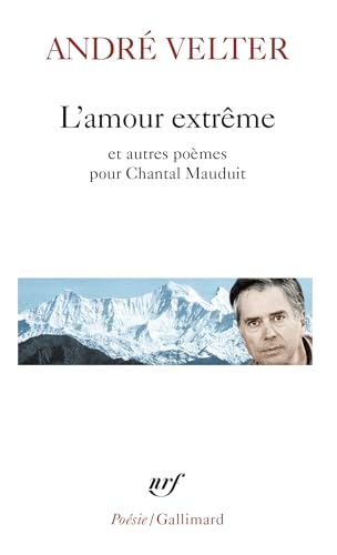 Stock image for L'amour extrme/Le septime sommet/Une autre altitude for sale by Ammareal