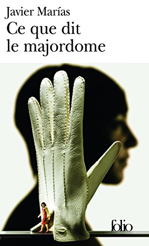 9782070344901: Ce que dit le majordome (Folio)