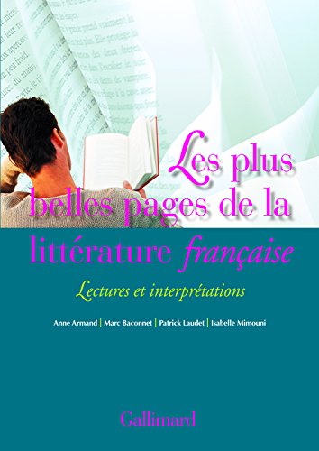 Beispielbild fr Les plus belles pages de la littrature franaise : Lectures et interprtations zum Verkauf von medimops
