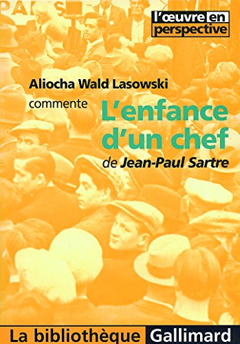 9782070345861: L'enfance d'un chef, commentaire (La Bibliothque Gallimard - En perspective) (French Edition)