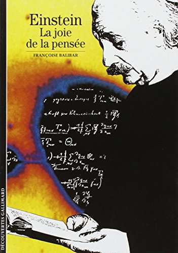 9782070347841: Einstein: La joie de la pense (Dcouvertes Gallimard - Sciences et techniques) (French Edition)