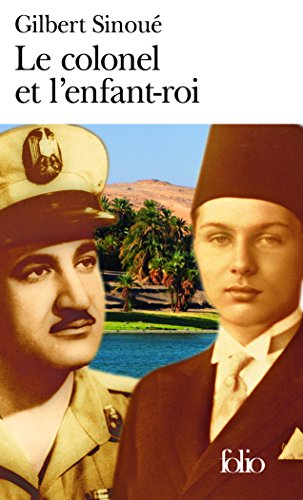 Stock image for Le colonel et l'enfant-roi: Mmoires d'gypte for sale by Ammareal