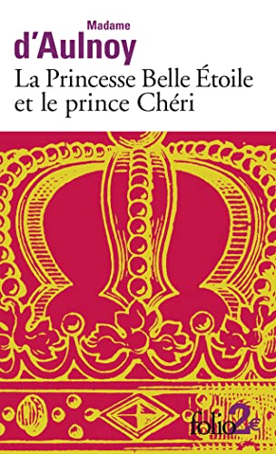 Beispielbild fr La princesse Belle Etoile et le prince cheri (Folio 2 Euros) zum Verkauf von Revaluation Books