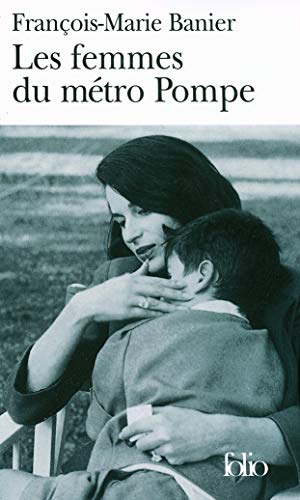 Imagen de archivo de Les femmes du m tro Pompe [Pocket Book] Banier,François-Marie a la venta por LIVREAUTRESORSAS