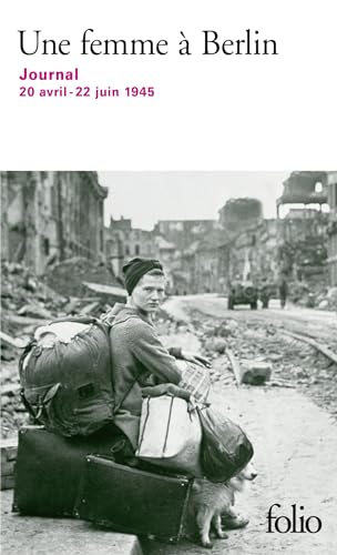 9782070349494: Une femme  Berlin: Journal 20 avril-22 juin 1945