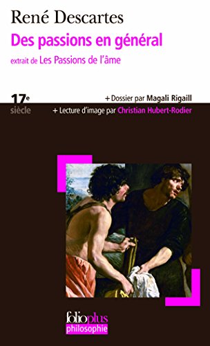 9782070349647: Des passions en gnral: Extrait de Les Passions de l'me