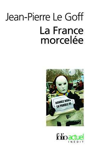 Beispielbild fr La France morcel e [Pocket Book] Le Goff (1949 - .),Jean-Pierre zum Verkauf von LIVREAUTRESORSAS