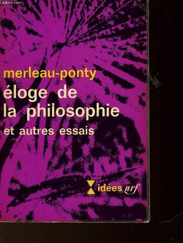 Imagen de archivo de Eloge de la philosophie et autres essais a la venta por Blue Vase Books