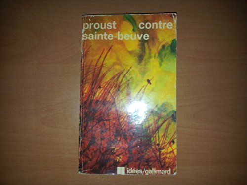 9782070350810: CONTRE SAINTE-BEUVE (IDEES)