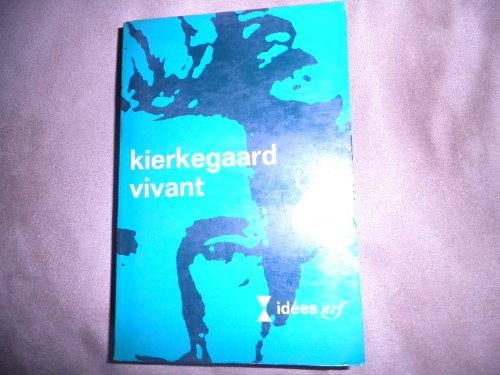 Imagen de archivo de Kierkegaard vivant : : Colloque organis par l'Unesco  Paris du 21 au 23 avril 1964. a la venta por Ammareal