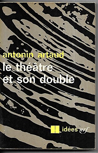 Stock image for LE THEATRE ET SON DOUBLE / LE THEATRE DE SERAPHIN (IDEES) for sale by Book Deals