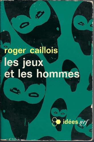 9782070351251: LES JEUX ET LES HOMMES: LE MASQUE ET LE VERTIGE (IDEES)