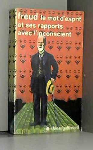 9782070351985: LE MOT D'ESPRIT ET SES RAPPORTS AVEC L'INCONSCIENT (IDEES)