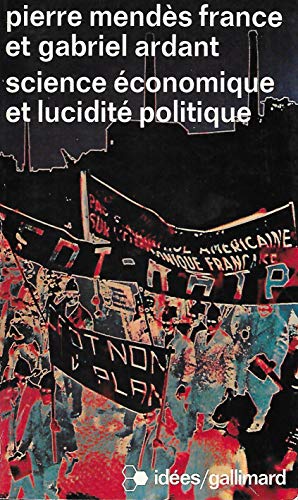 9782070353057: Science conomique et lucidit politique (IDEES)