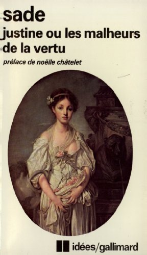 Justine ou Les malheurs de la vertu (9782070354467) by Sade, D.A.F. De