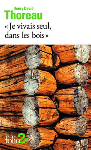 Beispielbild fr Je vivais seul dans les bois : Extrait de Walden ou La vie dans les bois zum Verkauf von medimops