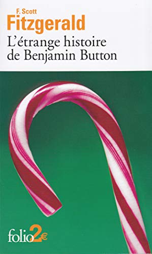 9782070356393: L'trange histoire de Benjamin Button/La lie du bonheur: Suivi de La lie du bonheur (Folio 2 Euros)