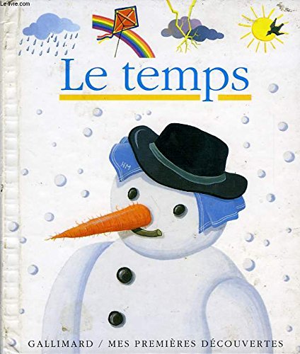 Stock image for Le Temps (Mes premieres decouvertes) for sale by Reuseabook
