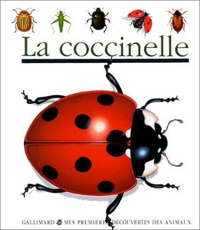 Beispielbild fr La Coccinelle (Mes Premieres Decouvertes Des Animaux) zum Verkauf von Katsumi-san Co.