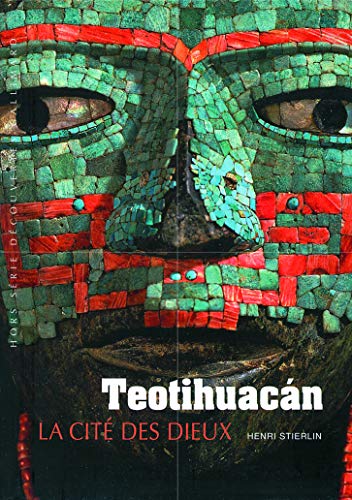 9782070357468: Teotihuacn: La cit des Dieux