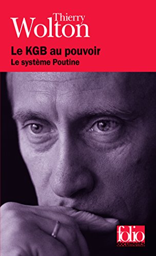 9782070357895: Le KGB au pouvoir: Le systme Poutine