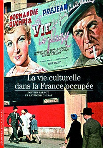 Beispielbild fr La vie culturelle dans la France occupe zum Verkauf von Ammareal