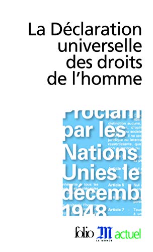 9782070358687: La Declaration Universelle DES Droits De L'Homme: A35868 (Folio Actuel)