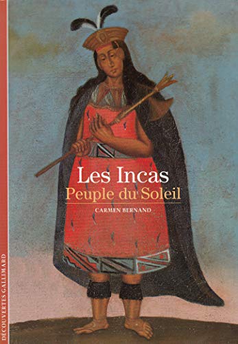 Beispielbild fr Les Incas: Peuple du Soleil zum Verkauf von Gallix