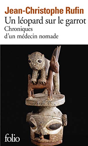 9782070359912: Un lopard sur le garrot: Chroniques d'un mdecin nomade: A35991 (Folio)