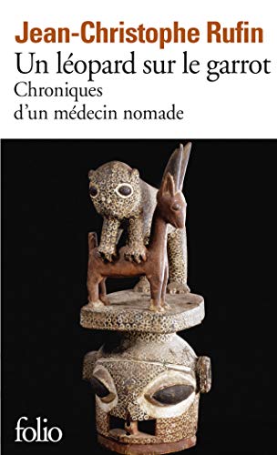 Stock image for Un lopard sur le garrot: Chroniques d'un mdecin nomade for sale by books-livres11.com